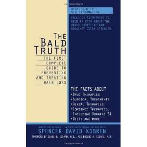  The Bald Truth  The First Complete Guide To Preventing 