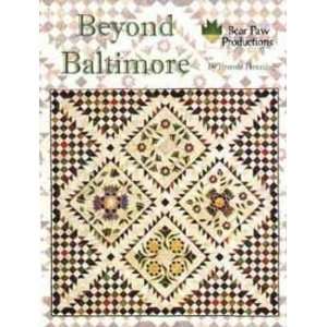  BK1572 Beyond Baltimore Quilt Book by Bear Paw Productions 