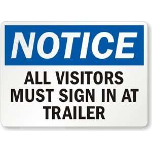   Must Sign In At Trailer Laminated Vinyl, 10 x 7