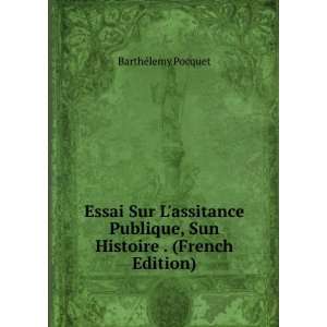   , Sun Histoire . (French Edition) BarthÃ©lemy Pocquet Books