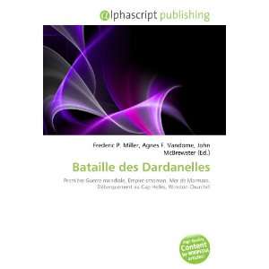  Bataille des Dardanelles (French Edition) (9786134269148) Books