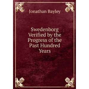   by the Progress of the Past Hundred Years Jonathan Bayley Books