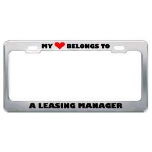 My Heart Belongs To A Leasing Manager Career Profession Metal License 