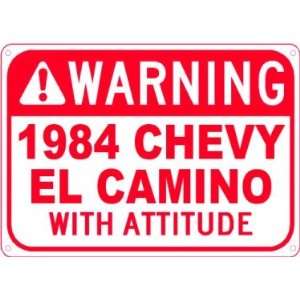  1984 84 CHEVY EL CAMINO With Attitude Sign   10 X 14 
