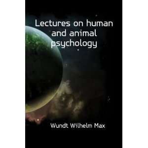   on human and animal psychology Wundt Wilhelm Max  Books