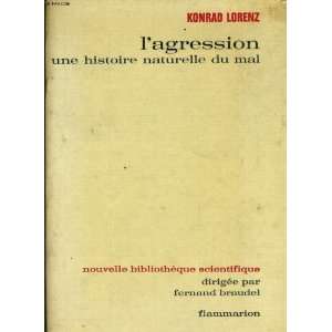  LAgression  Une Histoire Naturelle Du Mal Konrad Lorenz Books