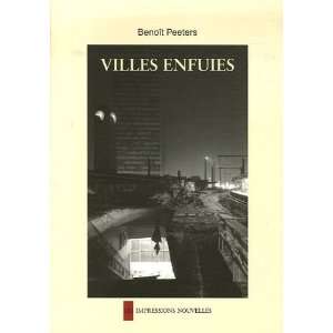  Villes enfuies Benoît Peeters Books