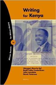 Writing for Kenya The Life and Works of Henry Muoria, (9004174044 