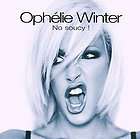 OPHELIE WINTER   NO SOUCY (+4 REMIXES)   NEW CD