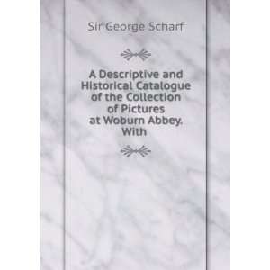  A Descriptive and Historical Catalogue of the Collection 