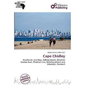  Cape Chidley (9786139505494) Adam Cornelius Bert Books