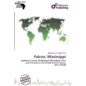    Falcon, Mississippi (9786138475316) Adam Cornelius Bert Books