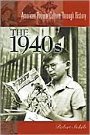 The 1940s The 1940s, (0313312990), Robert Sickles, Textbooks   Barnes 