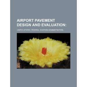  Airport pavement design and evaluation (9781234102722 