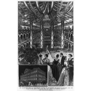   Inauguration Ball,Pension Bldg,President Harrison,1889