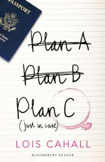   Plan C Just in Case by Lois Cahall, Bloomsbury USA 