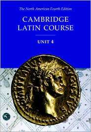 Cambridge Latin Course Unit 4 Student Text North American edition, Vol 