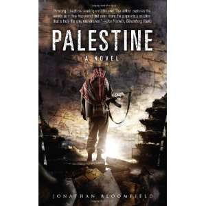  Palestine A Novel [Paperback] Jonathan Bloomfield Books