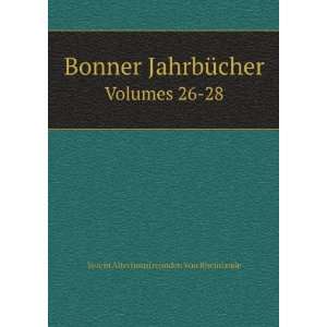  Bonner JahrbÃ¼cher. Volumes 26 28 Verein 