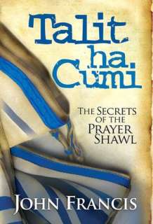   of the Prayer Shawl by John Francis, Charisma Media  Hardcover