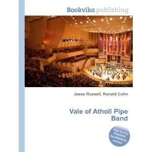  Vale of Atholl Pipe Band Ronald Cohn Jesse Russell Books