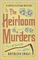 The Heirloom Murders (Chloe Ellefson Mystery Series #2)