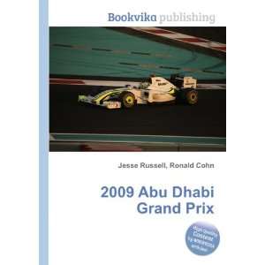  2009 Abu Dhabi Grand Prix Ronald Cohn Jesse Russell 