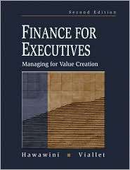 Finance for Executives Managing for Value Creation, (0324117752 