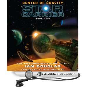 Center of Gravity Star Carrier, Book Two [Unabridged] [Audible Audio 