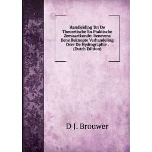   Over De Hydrographie . (Dutch Edition) D J. Brouwer Books