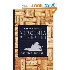  Handy Guide to Virginia Wineries [Paperback] Donna Gough Books