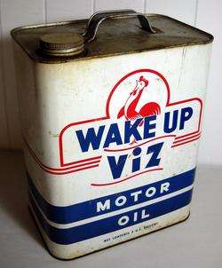 VINTAGE WAKE UP VIZ 2 GAL. MOTOR OIL CAN  