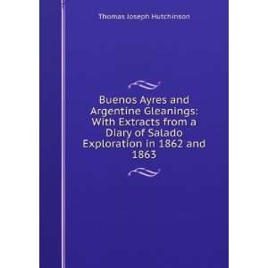  Buenos Ayres and Argentine Gleanings With Extracts from a 