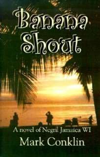   Banana Shout by Mark Conklin, Authorlink  Paperback