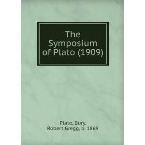   Plato (1909) (9781275590007) Bury, Robert Gregg, b. 1869 Plato Books