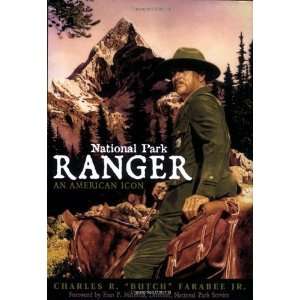   Ranger An American Icon [Paperback] Charles R. Butch Farabee Books