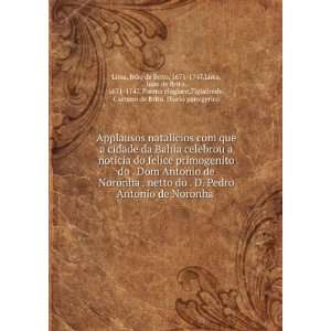   elogiaco,Figueiredo, Caetano de Brito. Diario panegyrico Lima Books