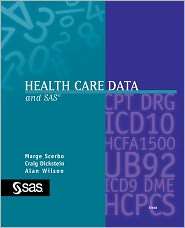 Health Care Data And Sas, (1580258654), Marge Scerbo, Textbooks 