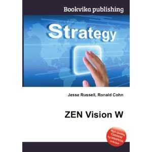 ZEN Vision W Ronald Cohn Jesse Russell  Books