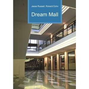 Dream Mall Ronald Cohn Jesse Russell  Books