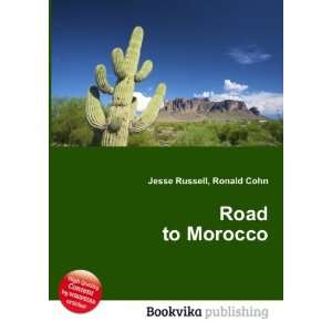  Road to Morocco Ronald Cohn Jesse Russell Books