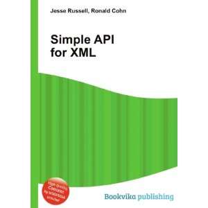  Simple API for XML Ronald Cohn Jesse Russell Books