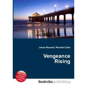  Vengeance Rising Ronald Cohn Jesse Russell Books