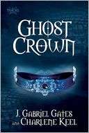 Ghost Crown by J. Gabriel Gates Book Cover