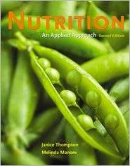 Nutrition Applied Approach Package, (0321557700), Janice Thompson 