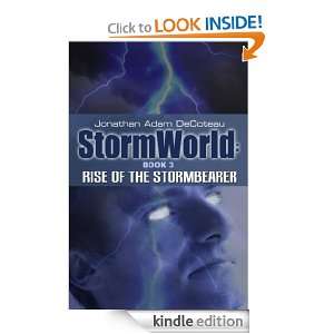 Storm World Rise Of The Stormbearer Jonathan DeCoteau  
