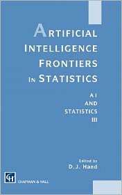 Artificial Intelligence Frontiers In Statistics, (0412407108), Hand 
