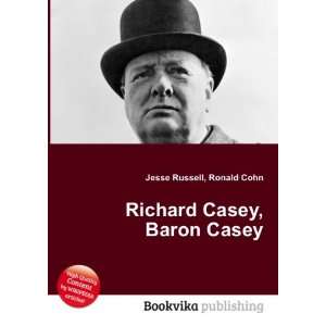    Richard Casey, Baron Casey Ronald Cohn Jesse Russell Books