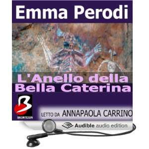  LAnello della Bella Caterina [The Ring of the Beautiful 