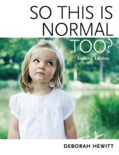   So This Is Normal Too? by Deborah Hewitt, Redleaf Press  Paperback